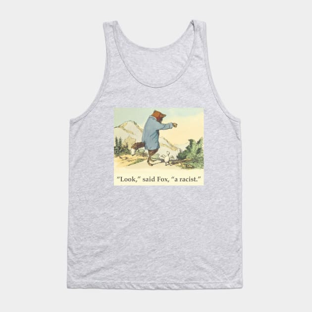 Fox and Chicken - Racism Tank Top by helengarvey